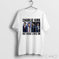 Officials His Voice Lives On Charlie Kirk T Shirt Unisex T-shirt, Sweatshirt, Hoodie, Long Sleeve Tee - T-Shirt, Sweatshirt, Hoodie