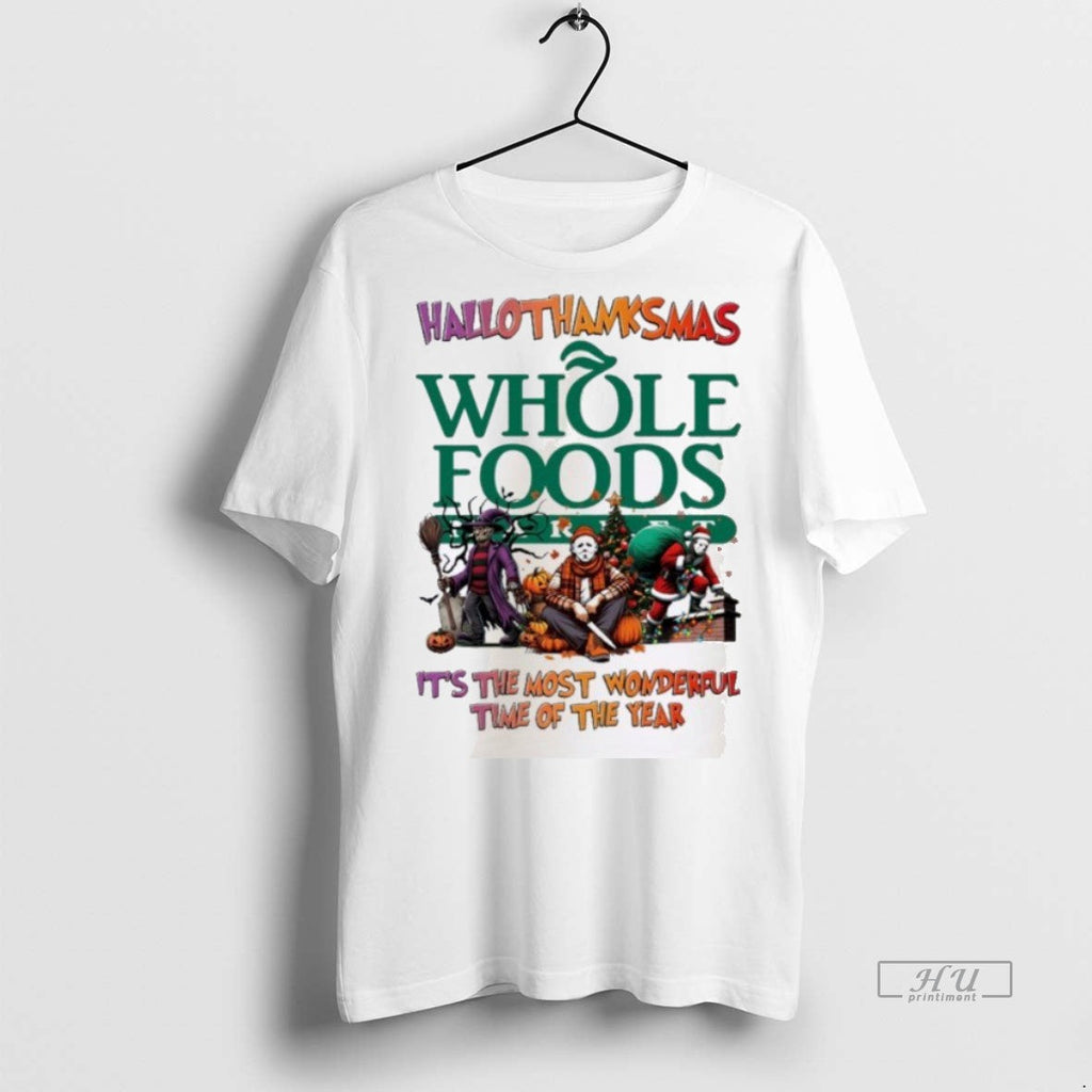 Officials Horror Character X Whole Foods Hallothanksmas Its The Most Wonderful Time Of The Year - T-Shirt, Sweatshirt, Hoodie