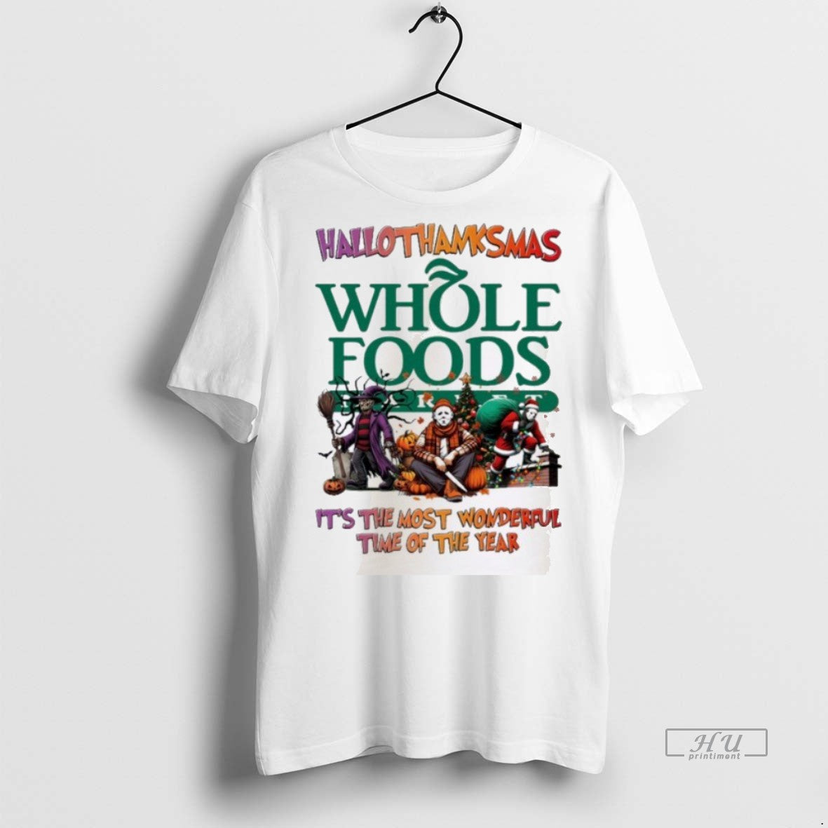 Officials Horror Character X Whole Foods Hallothanksmas Its The Most Wonderful Time Of The Year - T-Shirt, Sweatshirt, Hoodie