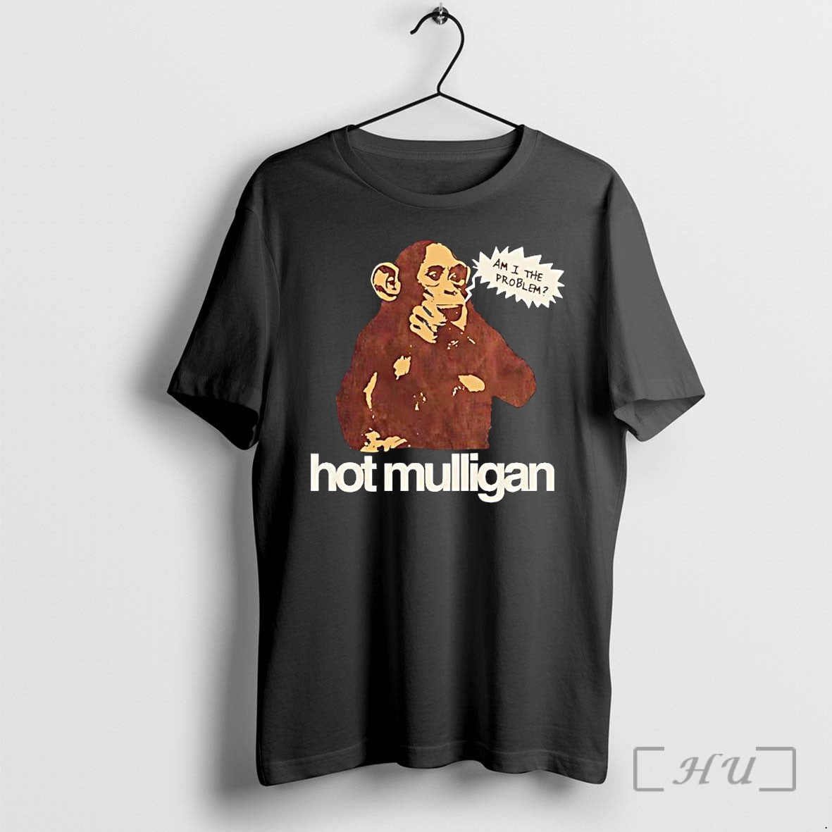 Officials Hot Mulligan Am I The Problem Premium T Shirts Sweater Hoodie Jpg Unisex T-shirt, Sweatshirt, Hoodie, Long Sleeve Tee - T-Shirt, Sweatshirt, Hoodie