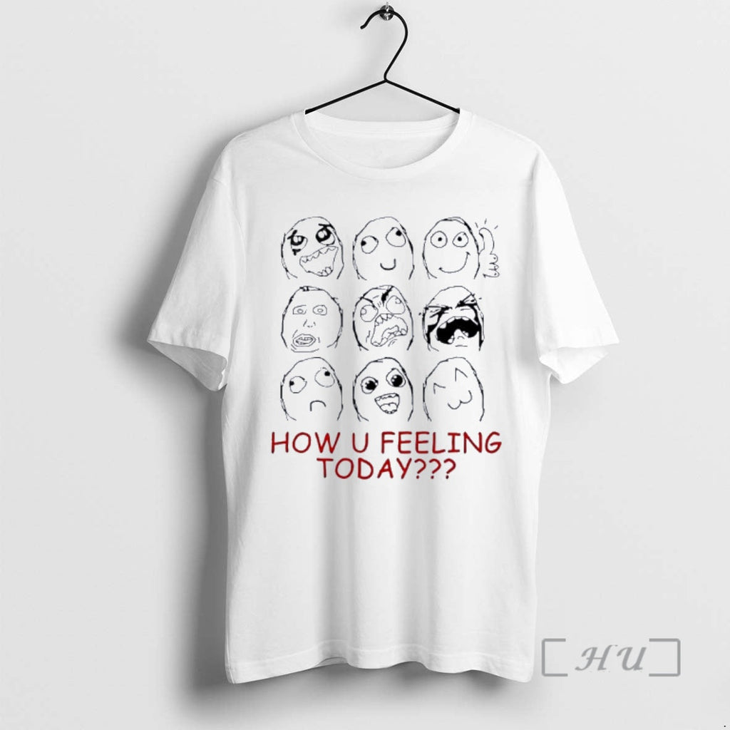 Officials How U Feeling Today Face Meme T-Shirts, Hoodie, Sweatshirt - T-Shirt, Sweatshirt, Hoodie