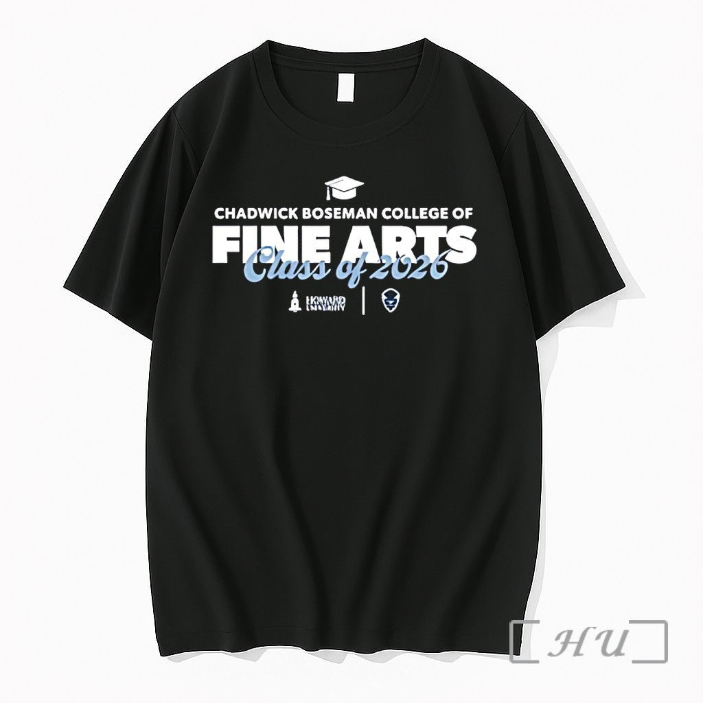 Officials Howard University Chadwick Boseman College Of Fine Arts Class Of 2026 Premium T Shirts - T-Shirt, Sweatshirt, Hoodie