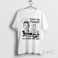 Officials I May Be Dumb Computers Think Me T-Shirts, Hoodie, Sweatshirt - T-Shirt, Sweatshirt, Hoodie