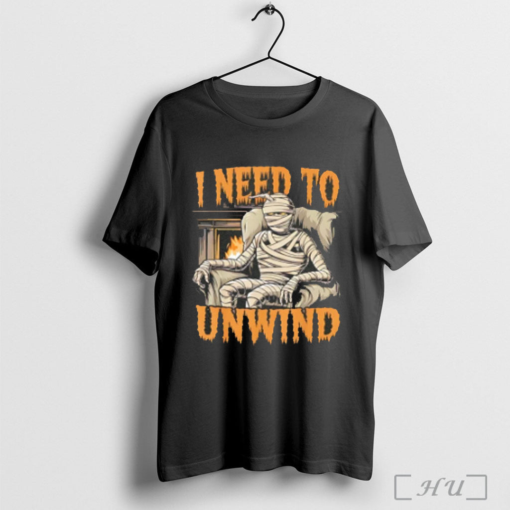 Officials I Need To Unwind Mummy Halloween T Shirt Unisex T-shirt, Sweatshirt, Hoodie, Long Sleeve Tee - T-Shirt, Sweatshirt, Hoodie