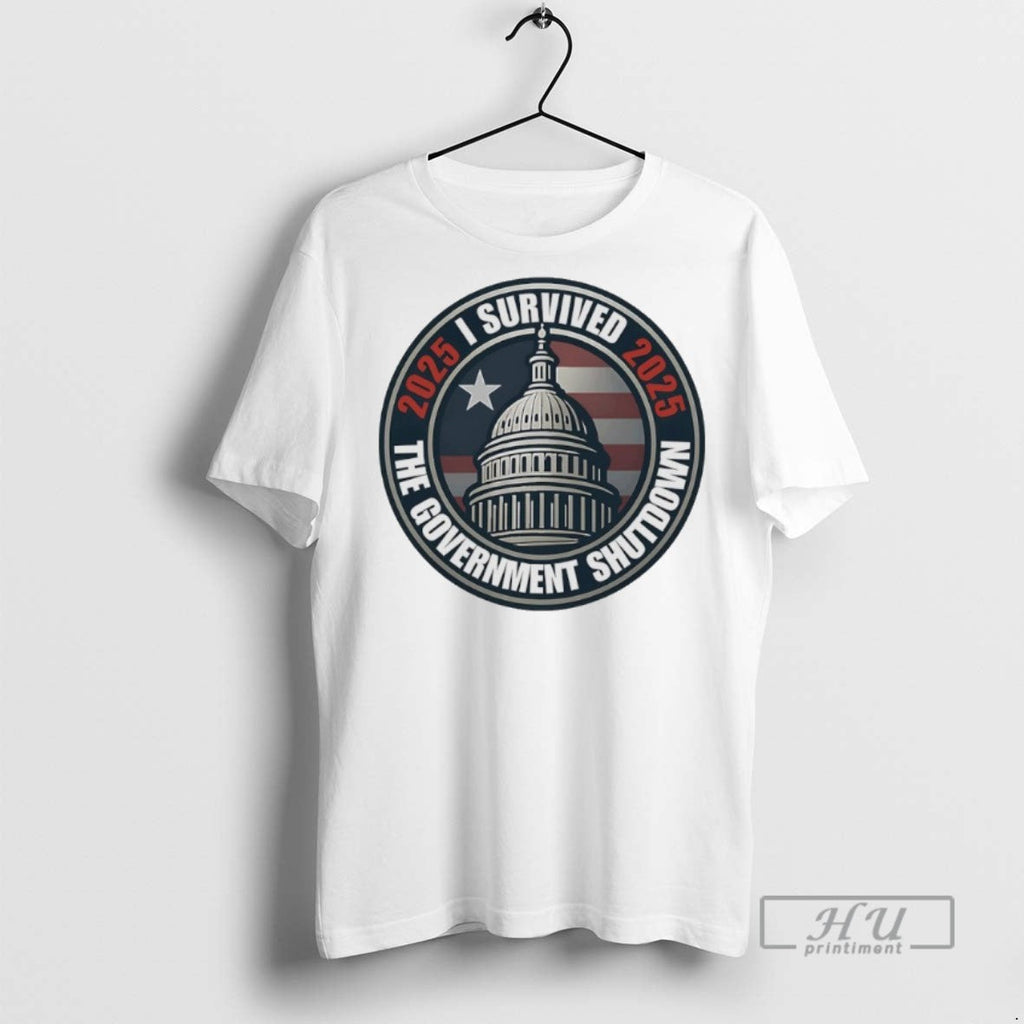 Officials I Survived The 2025 The Government Shutdown T Shirt Unisex T-shirt, Sweatshirt, Hoodie, Long Sleeve Tee - T-Shirt, Sweatshirt, Hoodie