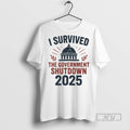 Officials I Survived The Government Shutdown 2025 T Shirt Unisex T-shirt, Sweatshirt, Hoodie, Long Sleeve Tee - T-Shirt, Sweatshirt, Hoodie