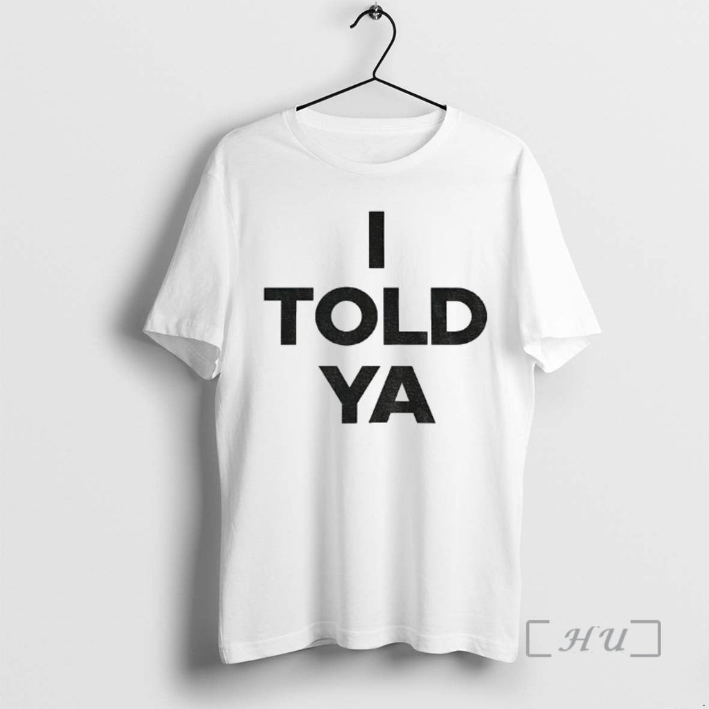 Officials I Told Ya Zendaya Challengers 2026 Unisex T-shirt, Sweatshirt, Hoodie, Long Sleeve Tee - T-Shirt, Sweatshirt, Hoodie