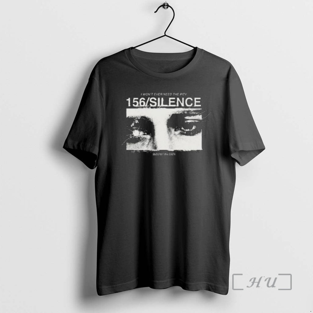 Officials I Wont Ever Need Pity 156 Silence Eye T-Shirts, Hoodie, Sweatshirt - T-Shirt, Sweatshirt, Hoodie