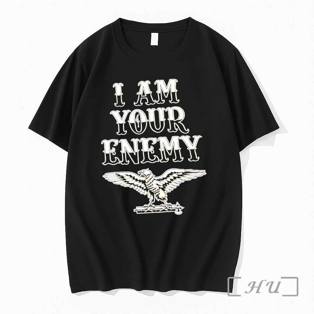 Officials I Am Your Enemy Eagle Premium T Shirts Sweater Hoodie Jpg Unisex T-shirt, Sweatshirt, Hoodie, Long Sleeve Tee - T-Shirt, Sweatshirt, Hoodie