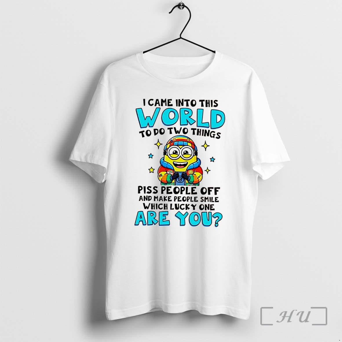 Officials I Came Into This World To Do Two Things Minion Tee Premium T Shirts Unisex T-shirt, Sweatshirt, Hoodie, Long Sleeve Tee - T-Shirt, Sweatshirt, Hoodie