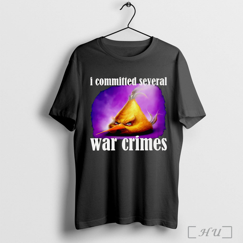 Officials I Committed Several War Crimes T Shirt Unisex T-shirt, Sweatshirt, Hoodie, Long Sleeve Tee - T-Shirt, Sweatshirt, Hoodie