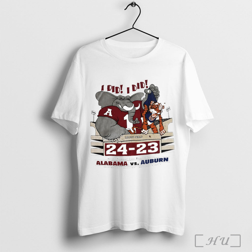Officials I Did I Did Alabama Vs Auburn 61st Annual Iron Bowl T Shirt Unisex T-shirt, Sweatshirt, Hoodie, Long Sleeve Tee - T-Shirt, Sweatshirt, Hoodie