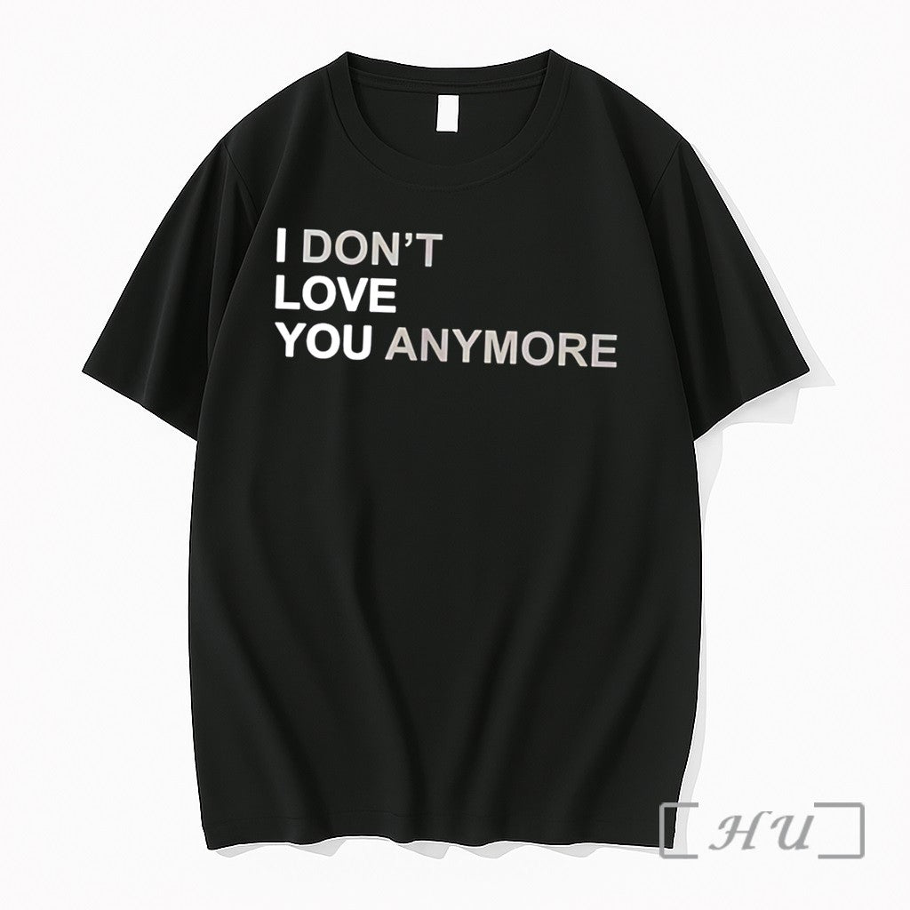 Officials I Dont Love You Anymore I Love You Tee Unisex T-shirt, Sweatshirt, Hoodie, Long Sleeve Tee - T-Shirt, Sweatshirt, Hoodie