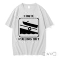 Officials I Hate Pulling Out Boat Premium T Shirts Sweater Hoodie Jpg Unisex T-shirt, Sweatshirt, Hoodie, Long Sleeve Tee - T-Shirt, Sweatshirt, Hoodie