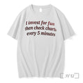 Officials I Invest For Fun Then Check Charts Every 5 Minutes Premium T Shirts Sweater Unisex T-shirt, Sweatshirt, Hoodie, Long Sleeve Tee - T-Shirt, Sweatshirt, Hoodie