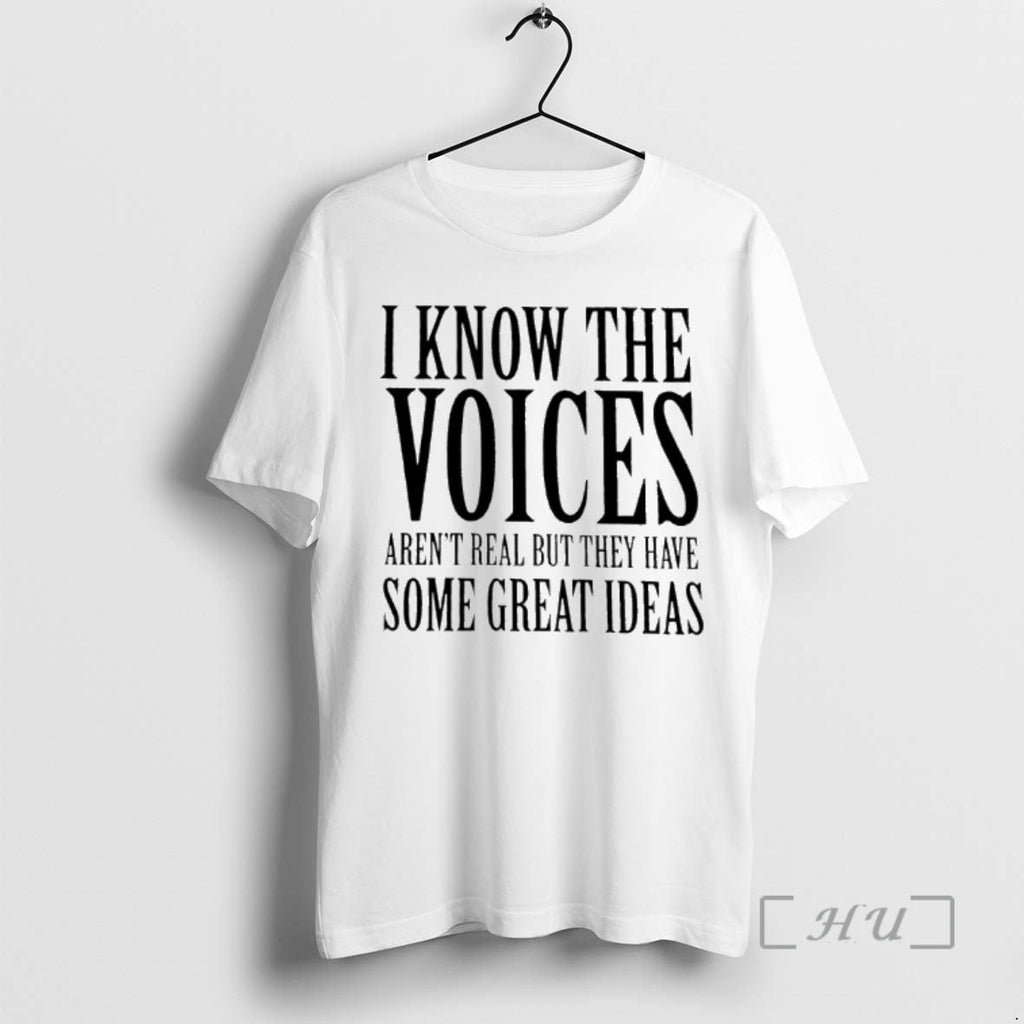 Officials I Know Voices Arent Real But They Have Some Great Ideas T-Shirts, Hoodie, Sweatshirt - T-Shirt, Sweatshirt, Hoodie