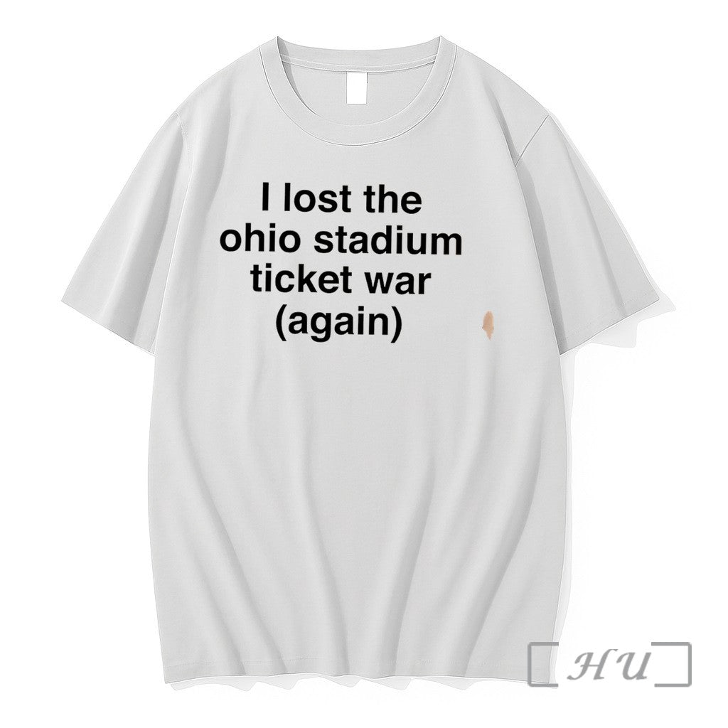 Officials I Lost The Ohio Stadium Ticket War Again Tee Unisex T-shirt, Sweatshirt, Hoodie, Long Sleeve Tee - T-Shirt, Sweatshirt, Hoodie