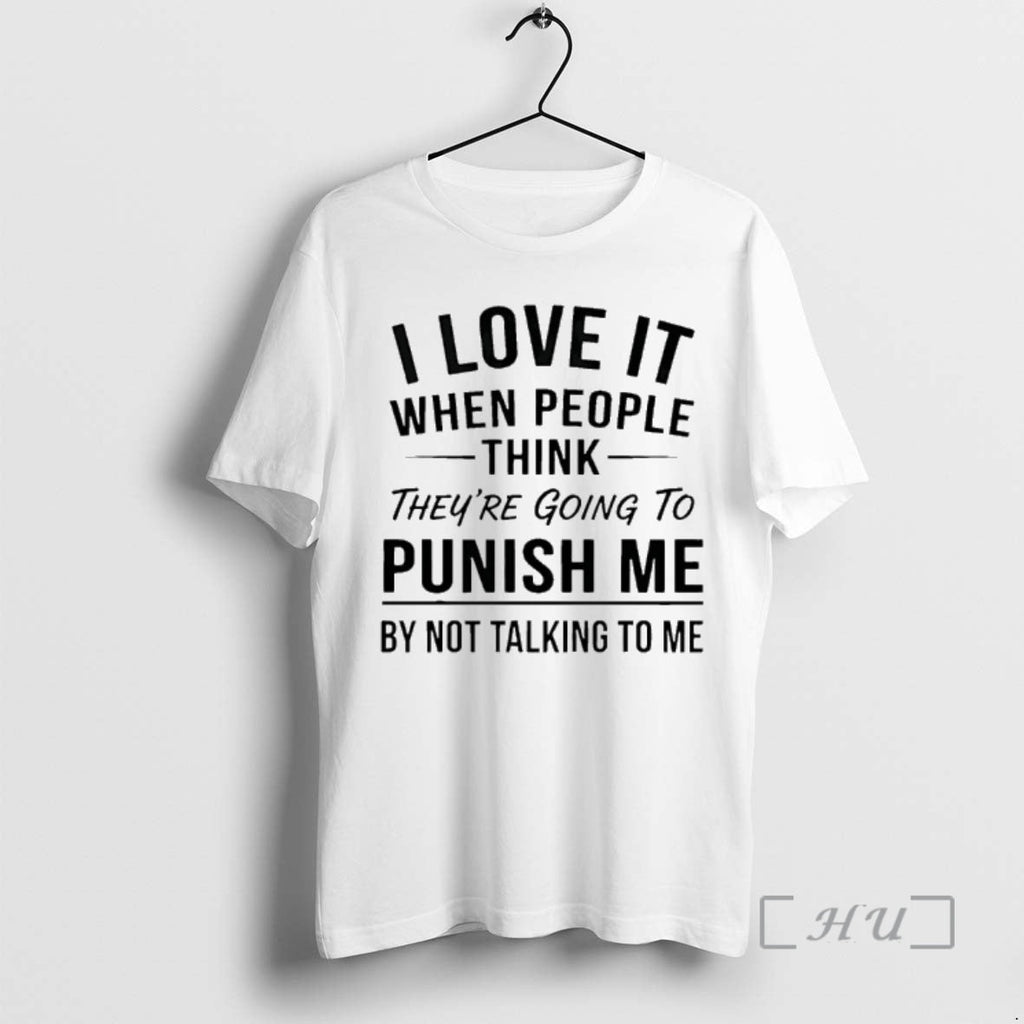 Officials I Love When People Think Theyre Going Punish Me T-Shirts, Hoodie, Sweatshirt - T-Shirt, Sweatshirt, Hoodie
