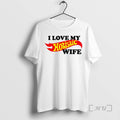 Officials I Love My Hotistic Wife Unisex T-shirt, Sweatshirt, Hoodie, Long Sleeve Tee - T-Shirt, Sweatshirt, Hoodie