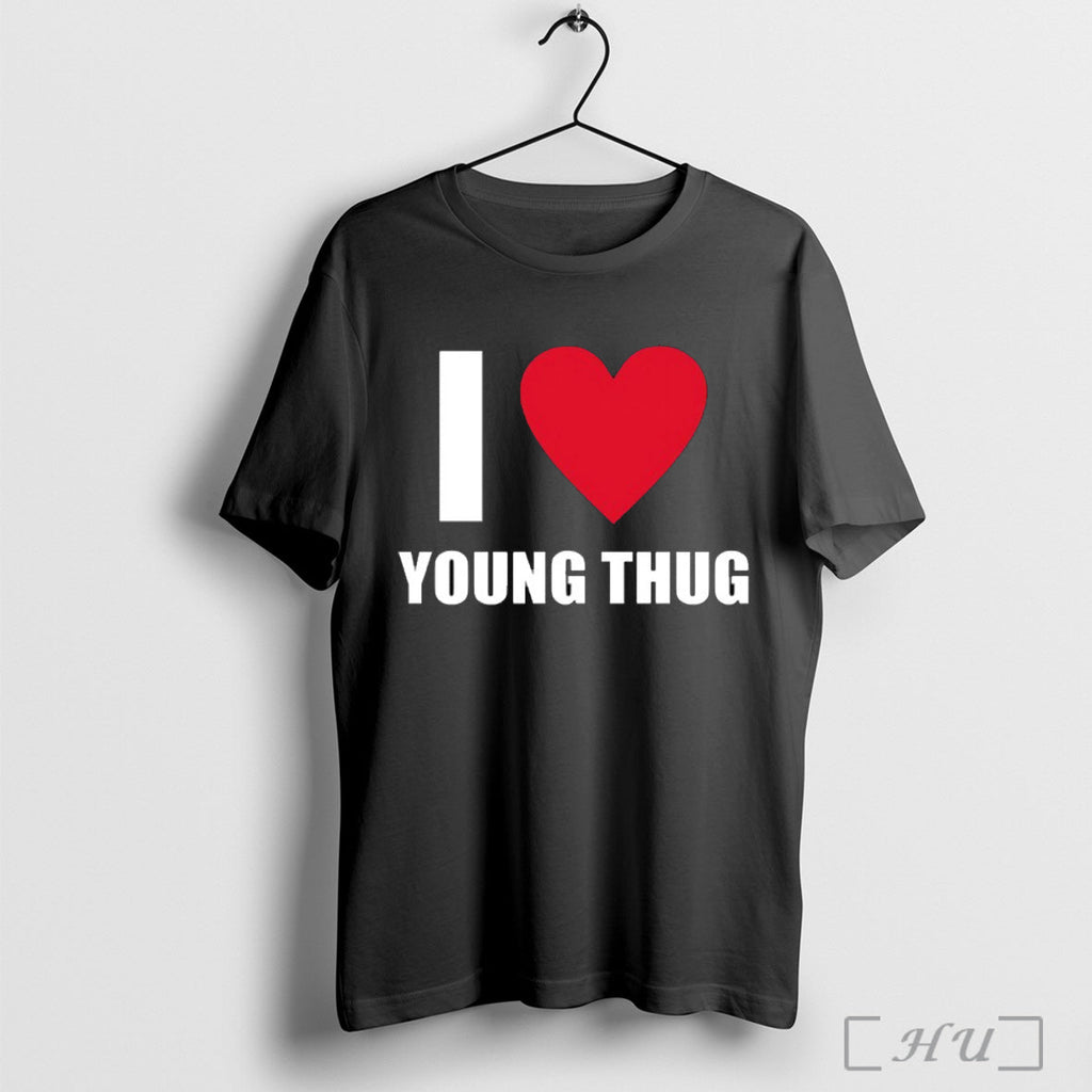 Officials I Love Young Thug T Shirt Unisex T-shirt, Sweatshirt, Hoodie, Long Sleeve Tee - T-Shirt, Sweatshirt, Hoodie