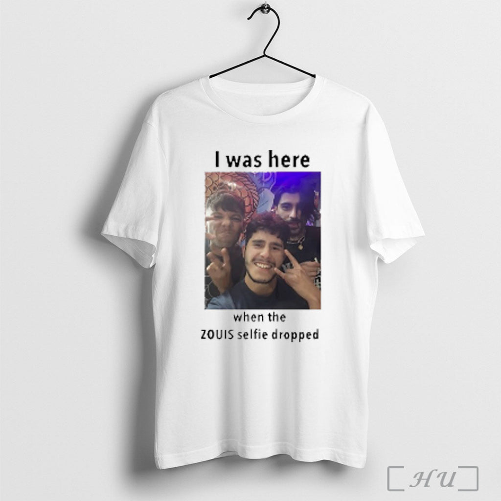 Officials I Was Here When The Zouis Selfie Dropped Photo T Shirt Unisex T-shirt, Sweatshirt, Hoodie, Long Sleeve Tee - T-Shirt, Sweatshirt, Hoodie