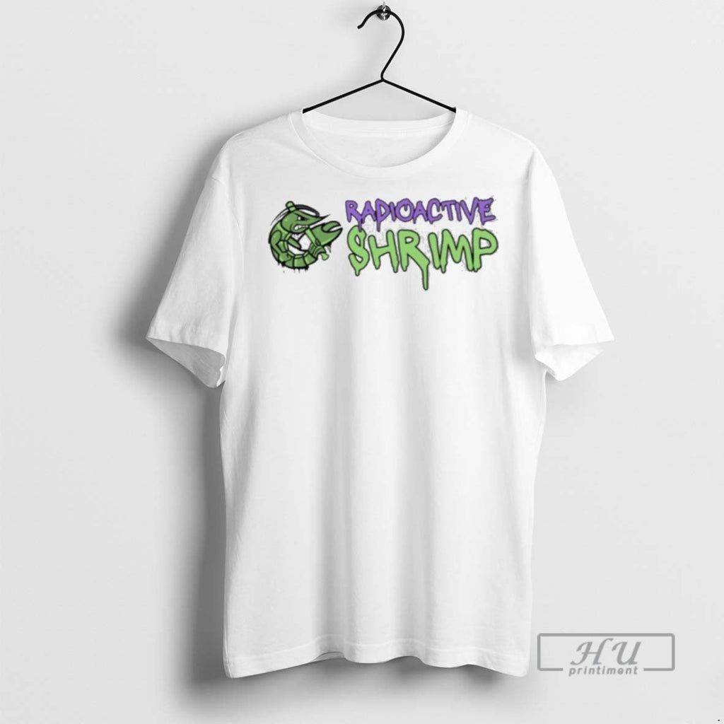 Officials Illinois Valley Radioactive Shrimp Radioactive Shrimp T Shirt Unisex T-shirt, Sweatshirt, Hoodie, Long Sleeve Tee - T-Shirt, Sweatshirt, Hoodie