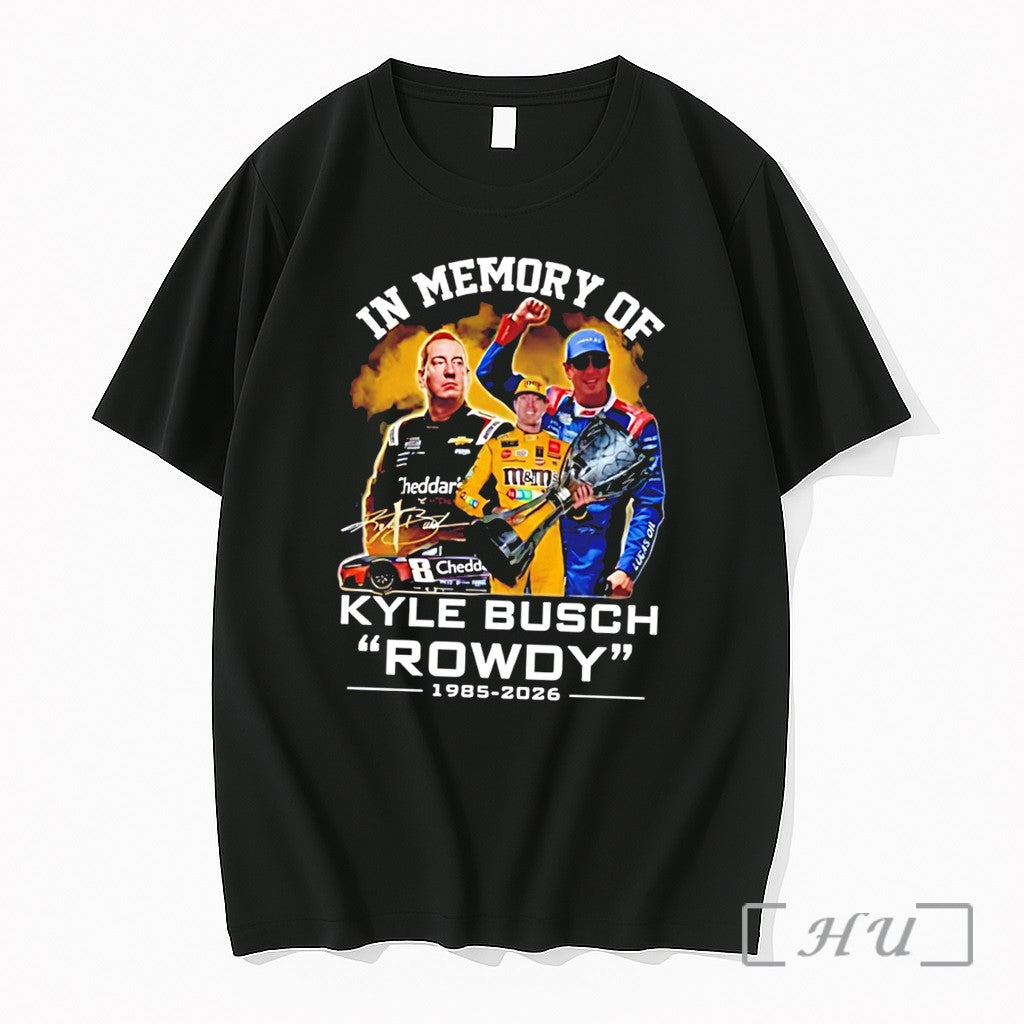 Officials In Memory Of Kyle Busch Rowdy 1985 2026 Signature Tee Premium T Shirts Sweater Unisex T-shirt, Sweatshirt, Hoodie, Long Sleeve Tee - T-Shirt, Sweatshirt, Hoodie