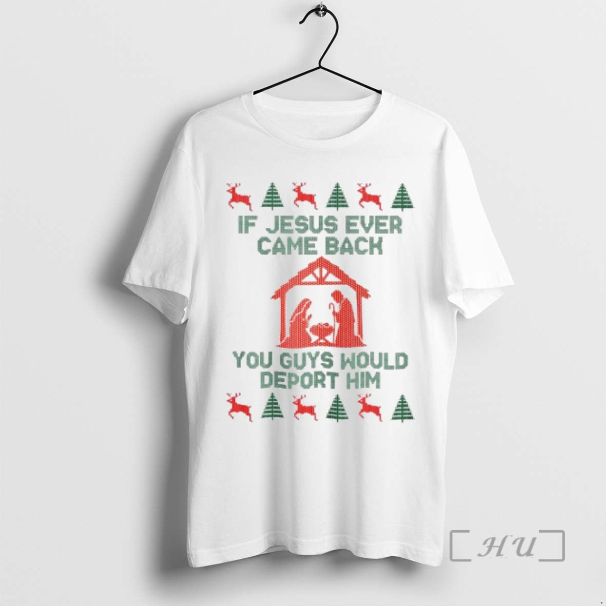 Officials If Jesus Ever Came Bach You Guys Would Deport Him Ugly Ornaments T-Shirts, Hoodie, Sweatshirt - T-Shirt, Sweatshirt, Hoodie