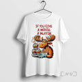 Officials If You Give Moose Muffin T-Shirts, Hoodie, Sweatshirt - T-Shirt, Sweatshirt, Hoodie