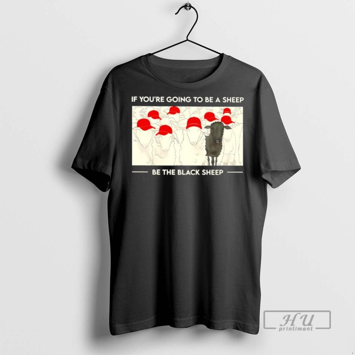 Officials If Youre Going To Be A Sheep Be The Black Sheep Red Hats Unisex T-shirt, Sweatshirt, Hoodie, Long Sleeve Tee - T-Shirt, Sweatshirt, Hoodie