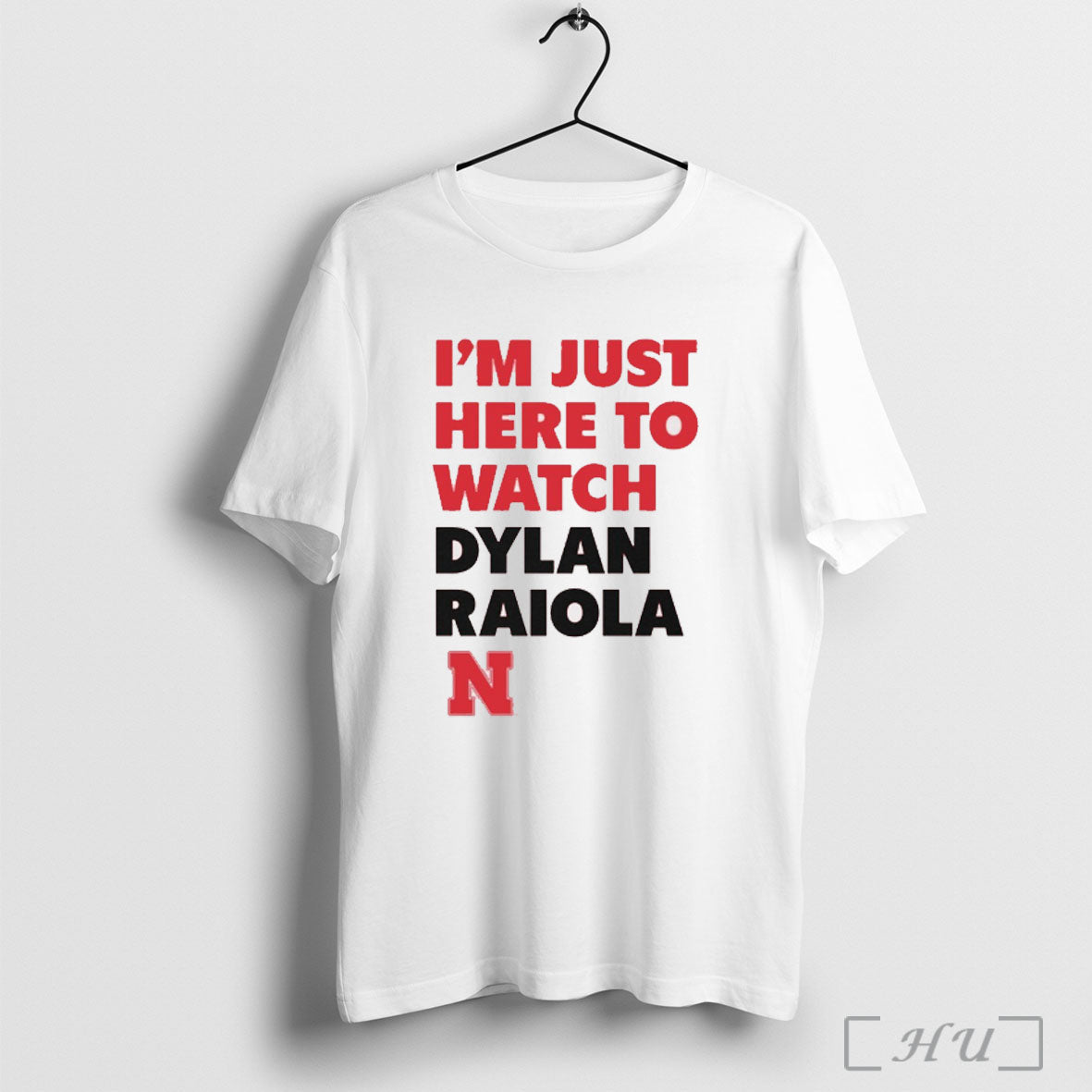 Officials Im Just Here To Watch Dylan Raiola Game Day Nebraska Cornhuskers Football Unisex T-shirt, Sweatshirt, Hoodie, Long Sleeve Tee - T-Shirt, Sweatshirt, Hoodie
