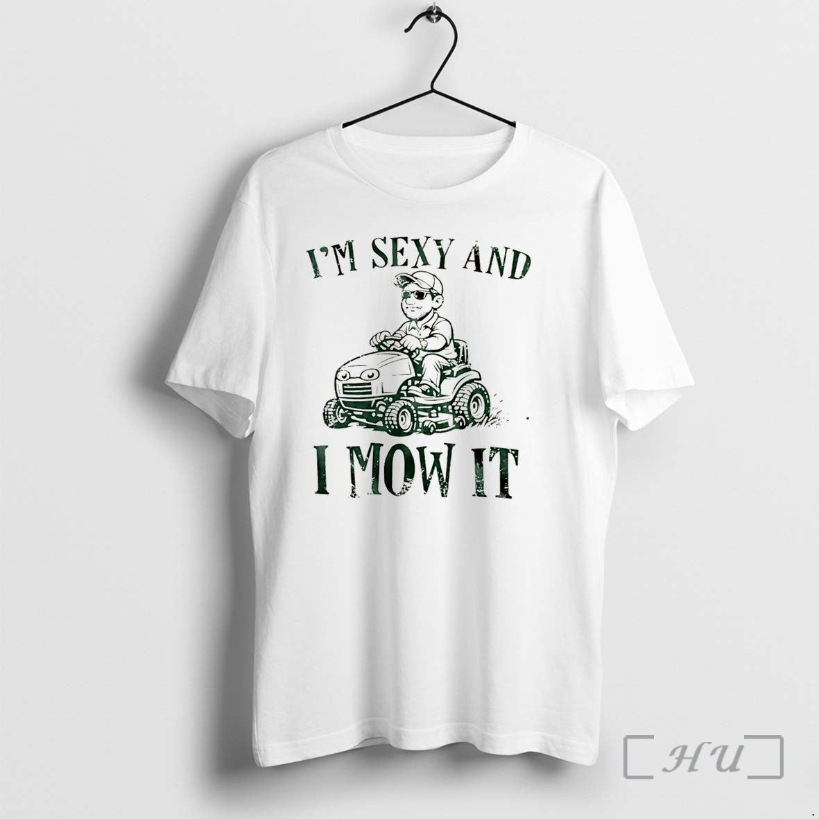Officials Im Sexy And I Mow It Tee Premium T Shirts Sweater Hoodie Jpg Unisex T-shirt, Sweatshirt, Hoodie, Long Sleeve Tee - T-Shirt, Sweatshirt, Hoodie