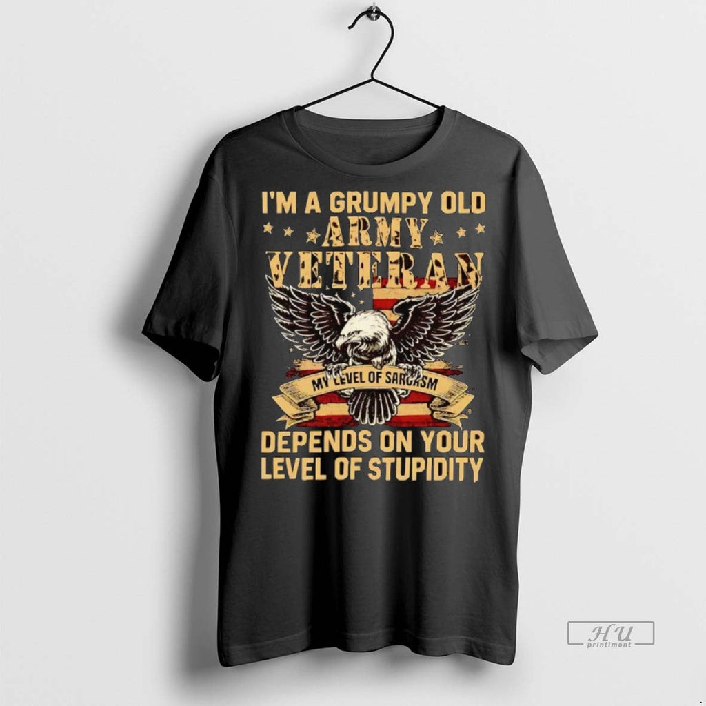 Officials Im A Grumpy Old Army Veteran Depends On Your Level Of Stupidity Shirt Sweater Unisex T-shirt, Sweatshirt, Hoodie, Long Sleeve Tee - T-Shirt, Sweatshirt, Hoodie