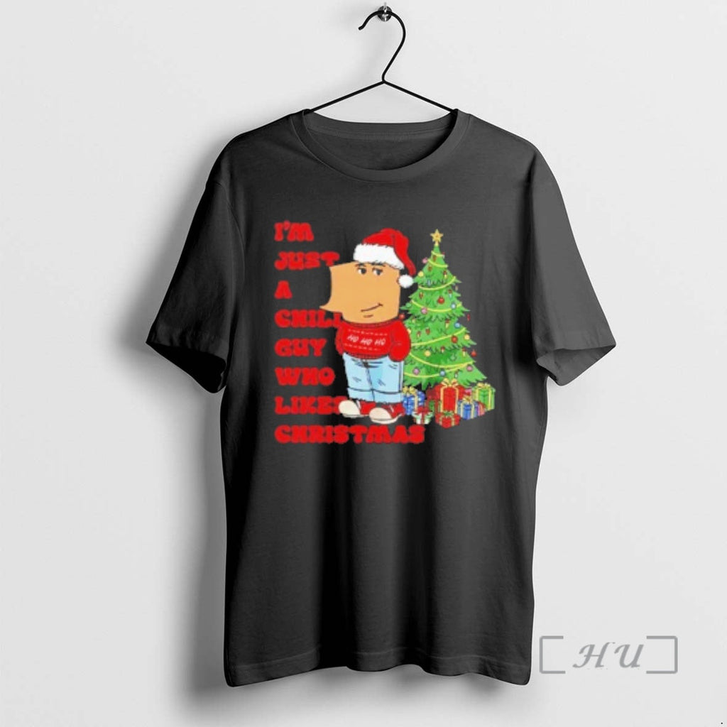 Officials Im Just Chill Guy Who Likes T-Shirts, Hoodie, Sweatshirt - T-Shirt, Sweatshirt, Hoodie