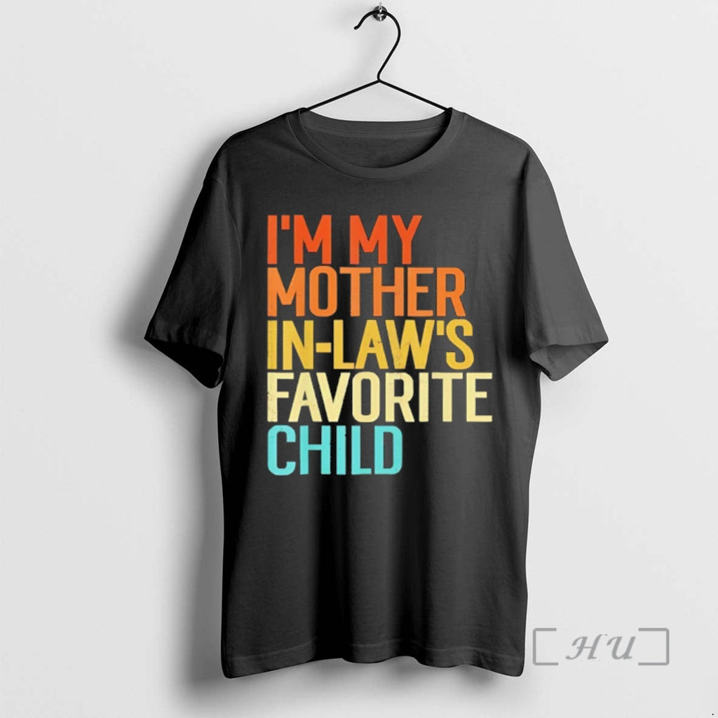 Officials Im My Mother Laws Favorite Child Vintage T-Shirts, Hoodie, Sweatshirt - T-Shirt, Sweatshirt, Hoodie