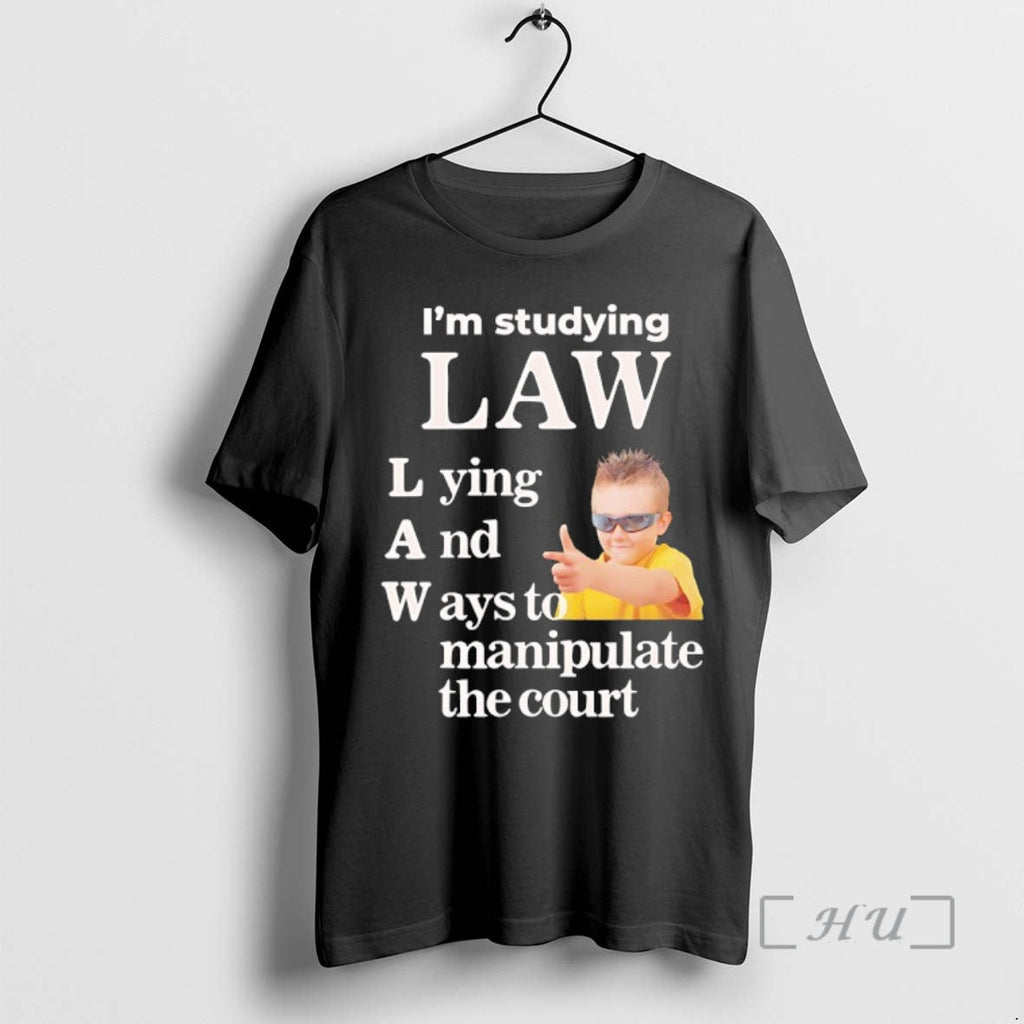 Officials Im Studying Law Lying Ways Manipulate Court T-Shirts, Hoodie, Sweatshirt - T-Shirt, Sweatshirt, Hoodie