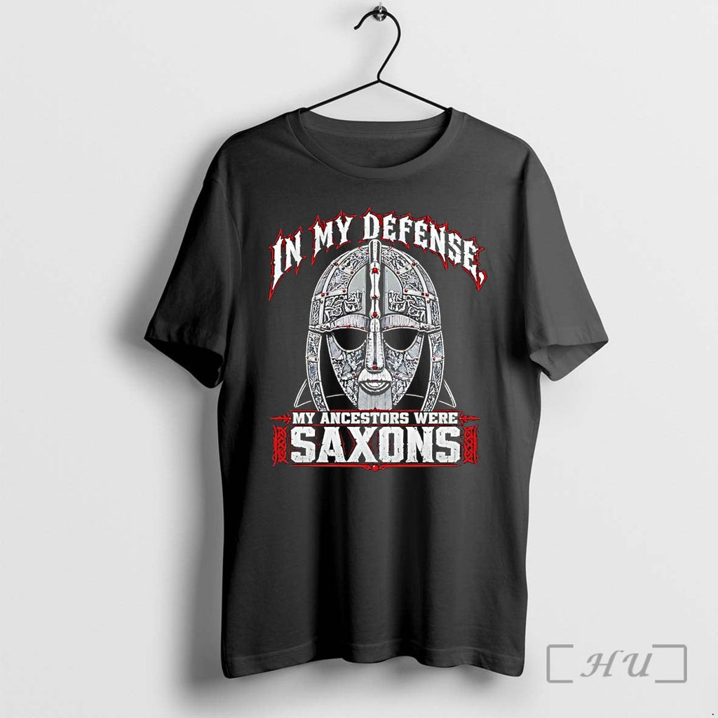 Officials In My Defense My Ancestors Were Saxons Helmet Unisex T-shirt, Sweatshirt, Hoodie, Long Sleeve Tee - T-Shirt, Sweatshirt, Hoodie