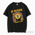 Officials It Burns When I Pee Sunshine And Suffering Unisex T-shirt, Sweatshirt, Hoodie, Long Sleeve Tee - T-Shirt, Sweatshirt, Hoodie