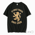 Officials It Only Takes One Lion Distressed Logo Unisex T-shirt, Sweatshirt, Hoodie, Long Sleeve Tee - T-Shirt, Sweatshirt, Hoodie