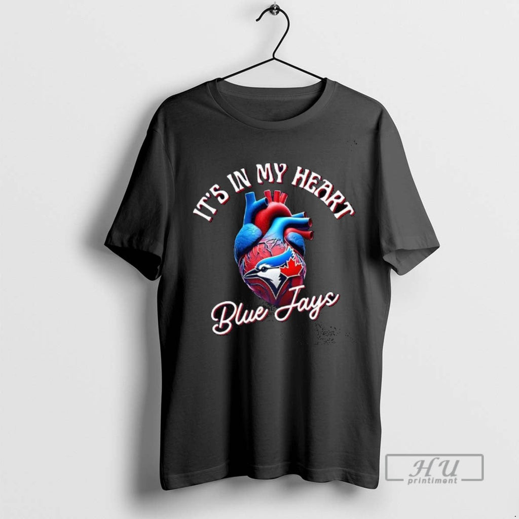 Officials Its In My Heart Toronto Blue Jays Baseball Lovers T Shirt Unisex T-shirt, Sweatshirt, Hoodie, Long Sleeve Tee - T-Shirt, Sweatshirt, Hoodie