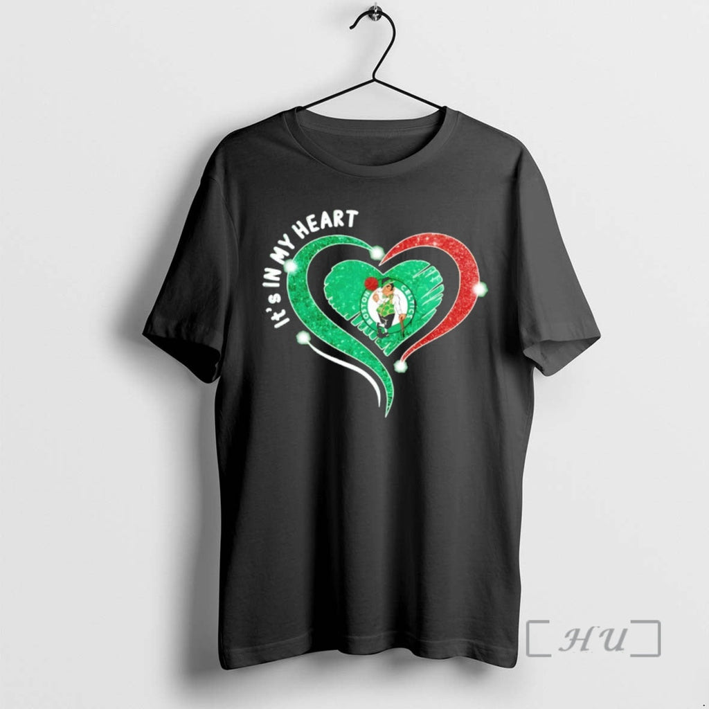 Officials J6brfm1s Boston Celtics Its In My Heart Basketball Nba 2026 Premium T Shirts Sweater - T-Shirt, Sweatshirt, Hoodie