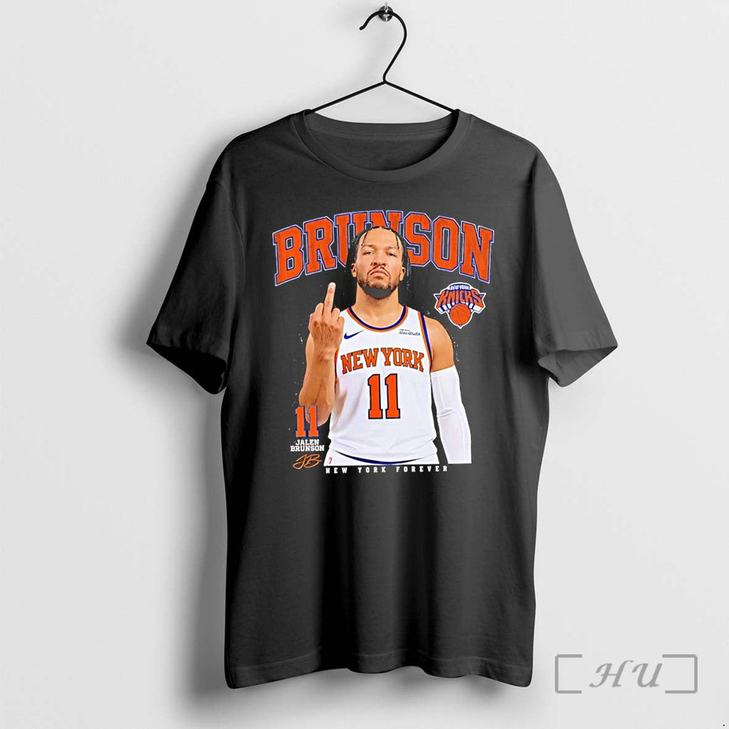 Officials Jalen Brunson 11 New York Forever Middle Finger Meme Unisex T-shirt, Sweatshirt, Hoodie, Long Sleeve Tee - T-Shirt, Sweatshirt, Hoodie