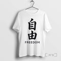 Officials Japanese Freedom Character Bold Kanji Brushstroke T-Shirts, Hoodie, Sweatshirt - T-Shirt, Sweatshirt, Hoodie
