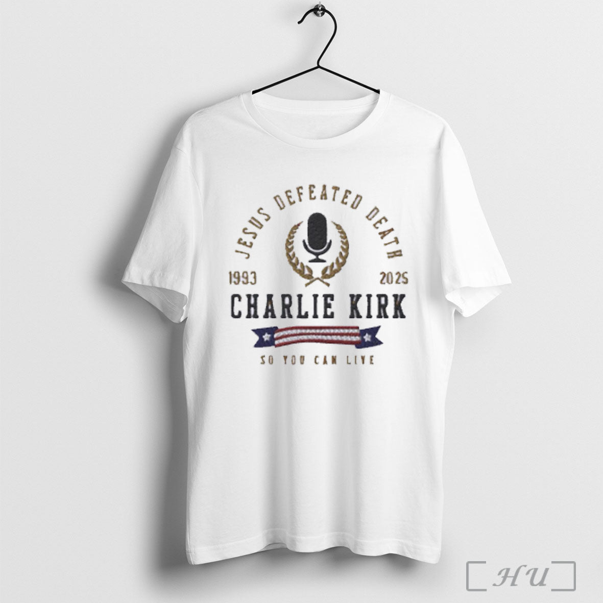 Officials Jesus Defeated Death Charlie Kirk 1993 2025 Shirt T Shirt Unisex T-shirt, Sweatshirt, Hoodie, Long Sleeve Tee - T-Shirt, Sweatshirt, Hoodie