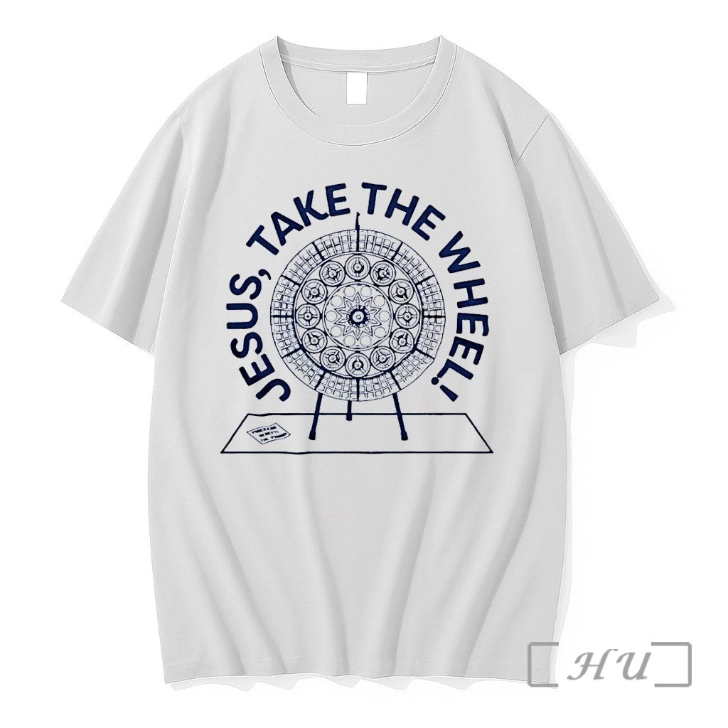 Officials Jesus Take The Wheel Easel Wheel White Unisex T-shirt, Sweatshirt, Hoodie, Long Sleeve Tee - T-Shirt, Sweatshirt, Hoodie
