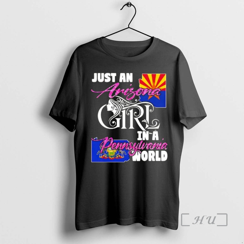 Officials Just Arizona Girl Pennsylvania World T-Shirts, Hoodie, Sweatshirt - T-Shirt, Sweatshirt, Hoodie