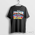 Officials Just A Teacher Who Loves The Spurs Tee Unisex T-shirt, Sweatshirt, Hoodie, Long Sleeve Tee - T-Shirt, Sweatshirt, Hoodie