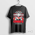 Officials Kansas City Chiefs Faith God Family Forever T-Shirts, Hoodie, Sweatshirt - T-Shirt, Sweatshirt, Hoodie
