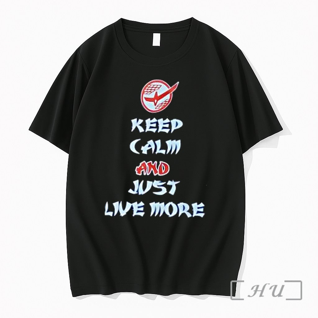 Officials Keep Calm And Just Live More Text Premium T Shirts Sweater Hoodie Jpg Unisex T-shirt, Sweatshirt, Hoodie, Long Sleeve Tee - T-Shirt, Sweatshirt, Hoodie