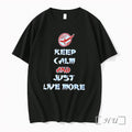 Officials Keep Calm And Just Live More Text Premium T Shirts Sweater Hoodie Jpg Unisex T-shirt, Sweatshirt, Hoodie, Long Sleeve Tee - T-Shirt, Sweatshirt, Hoodie